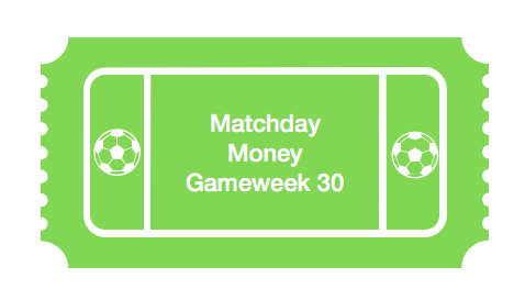Matchday Money Premier League Matchday 30