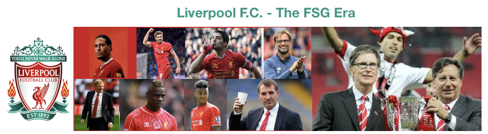 Liverpool F.C. - The FSG Era