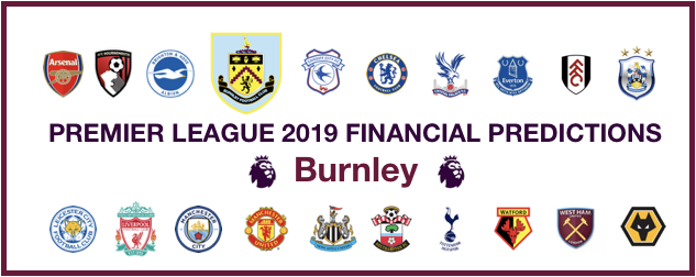 Burnley 2019 Financial Predictions